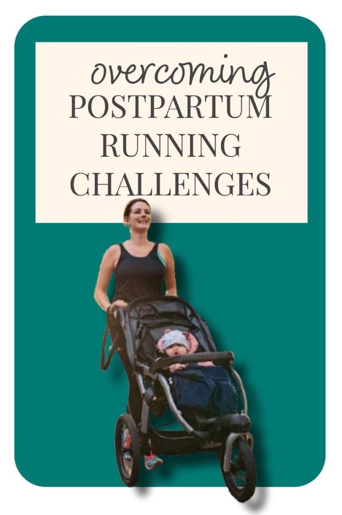 Postpartum Running Challenges