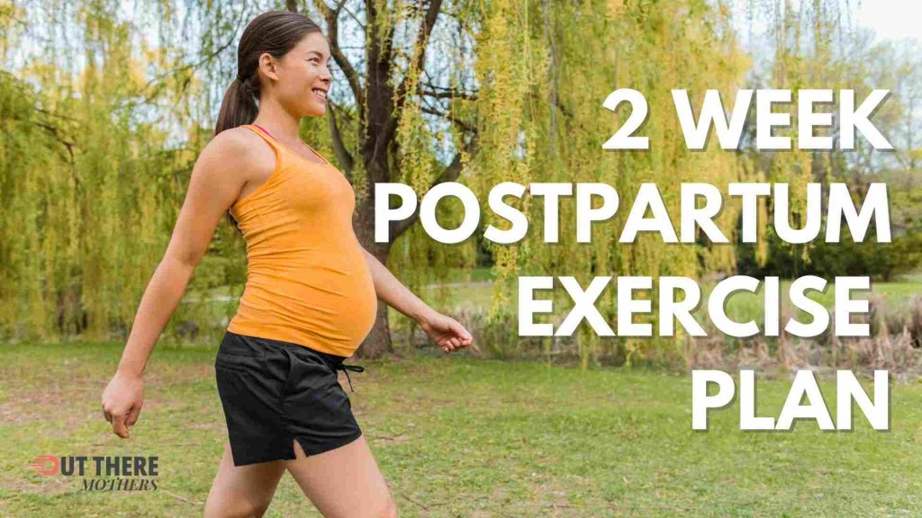 2 Weeks Postpartum Exercise – What Can You Do