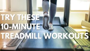 10-Minute Treadmill Workouts Busy Moms Can Actually Do